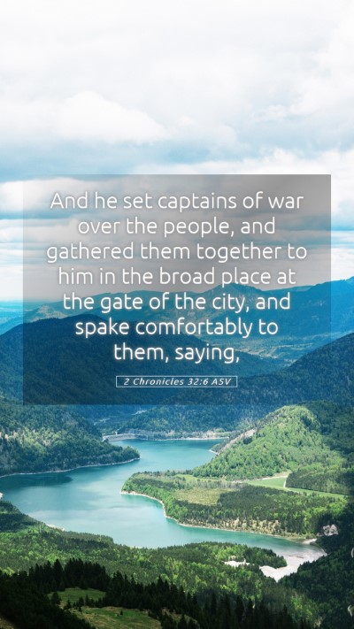 Picture 05 - 2 Chronicles 32:6 ASV Mobile Phone Wallpaper - And he set captains of war over the people, and - Mobile Bible Verse Wallpaper