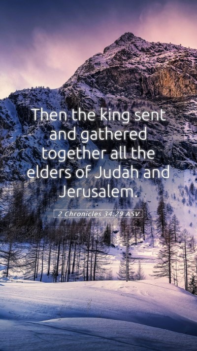 Picture 05 - 2 Chronicles 34:29 ASV Mobile Phone Wallpaper - Then the king sent and gathered together all the - Mobile Bible Verse Wallpaper