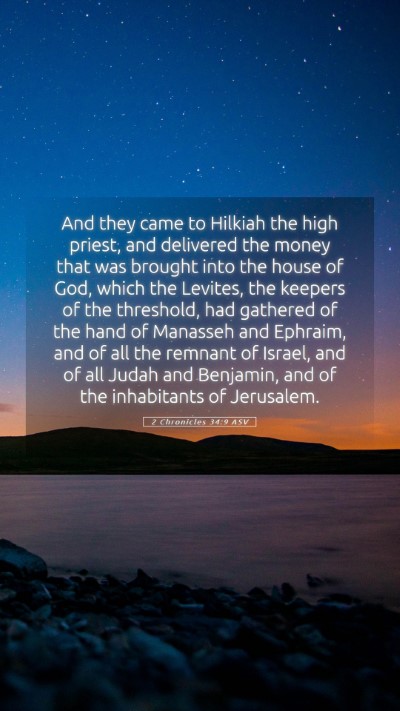 Picture 05 - 2 Chronicles 34:9 ASV Mobile Phone Wallpaper - And they came to Hilkiah the high priest, and - Mobile Bible Verse Wallpaper