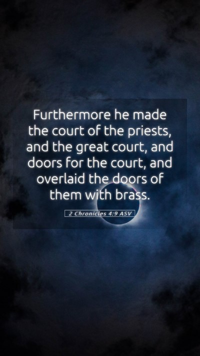 Picture 05 - 2 Chronicles 4:9 ASV Mobile Phone Wallpaper - Furthermore he made the court of the priests, and - Mobile Bible Verse Wallpaper