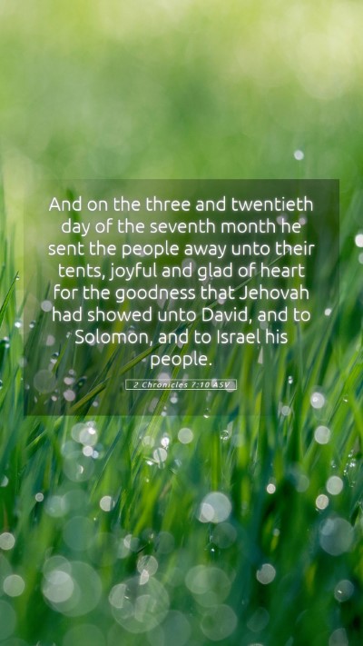 Picture 05 - 2 Chronicles 7:10 ASV Mobile Phone Wallpaper - And on the three and twentieth day of the seventh - Mobile Bible Verse Wallpaper