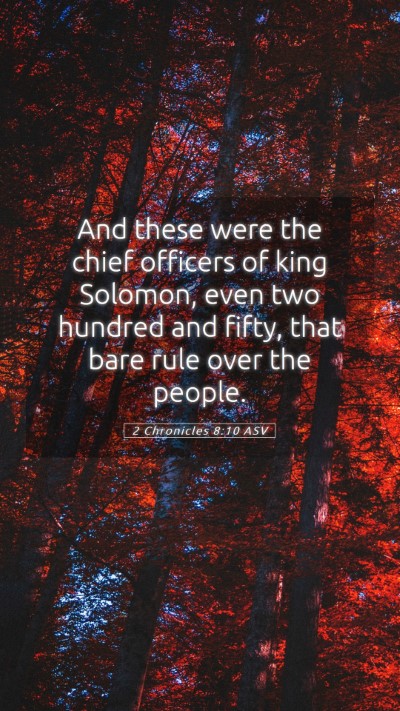 Picture 05 - 2 Chronicles 8:10 ASV Mobile Phone Wallpaper - And these were the chief officers of king - Mobile Bible Verse Wallpaper