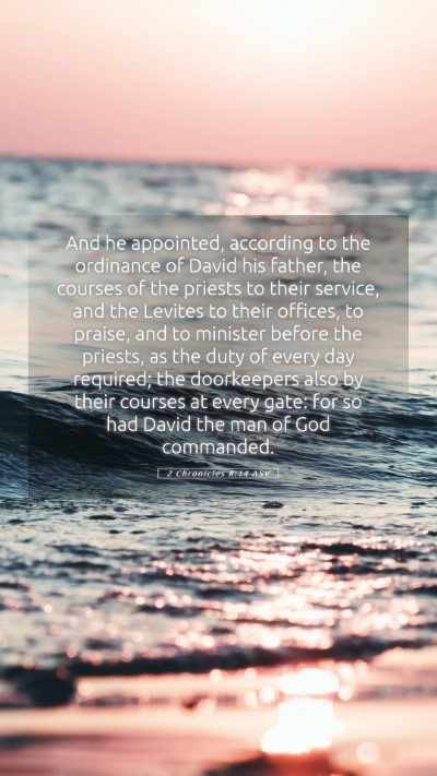 Picture 05 - 2 Chronicles 8:14 ASV Mobile Phone Wallpaper - And he appointed, according to the ordinance of - Mobile Bible Verse Wallpaper