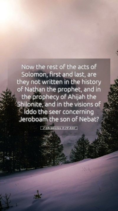 Picture 05 - 2 Chronicles 9:29 ASV Mobile Phone Wallpaper - Now the rest of the acts of Solomon, first and - Mobile Bible Verse Wallpaper