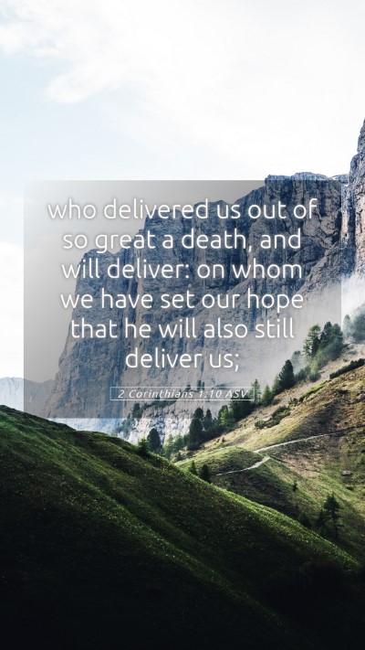 Picture 05 - 2 Corinthians 1:10 ASV Mobile Phone Wallpaper - who delivered us out of so great a death, and - Mobile Bible Verse Wallpaper