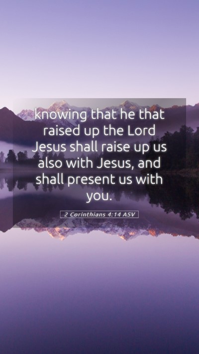 Picture 05 - 2 Corinthians 4:14 ASV Mobile Phone Wallpaper - knowing that he that raised up the Lord Jesus - Mobile Bible Verse Wallpaper