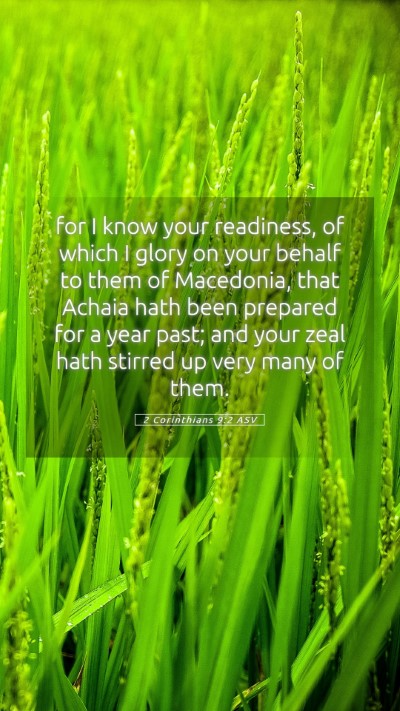 Picture 05 - 2 Corinthians 9:2 ASV Mobile Phone Wallpaper - for I know your readiness, of which I glory on - Mobile Bible Verse Wallpaper