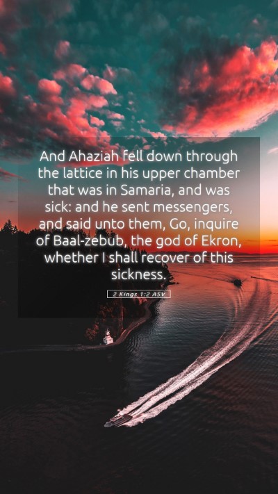 Picture 05 - 2 Kings 1:2 ASV Mobile Phone Wallpaper - And Ahaziah fell down through the lattice in his - Mobile Bible Verse Wallpaper