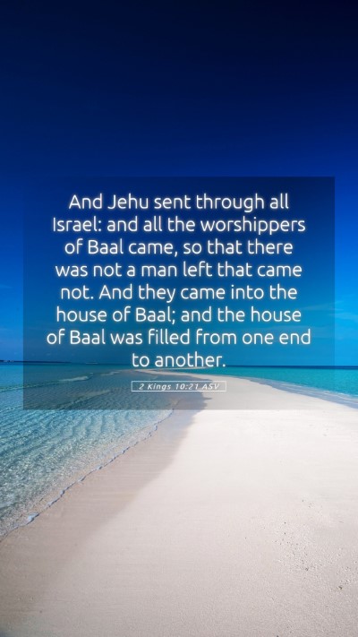 Picture 05 - 2 Kings 10:21 ASV Mobile Phone Wallpaper - And Jehu sent through all Israel: and all the - Mobile Bible Verse Wallpaper