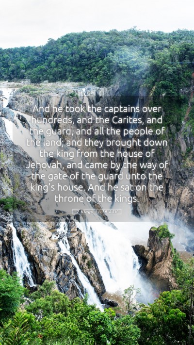 Picture 05 - 2 Kings 11:19 ASV Mobile Phone Wallpaper - And he took the captains over hundreds, and the - Mobile Bible Verse Wallpaper