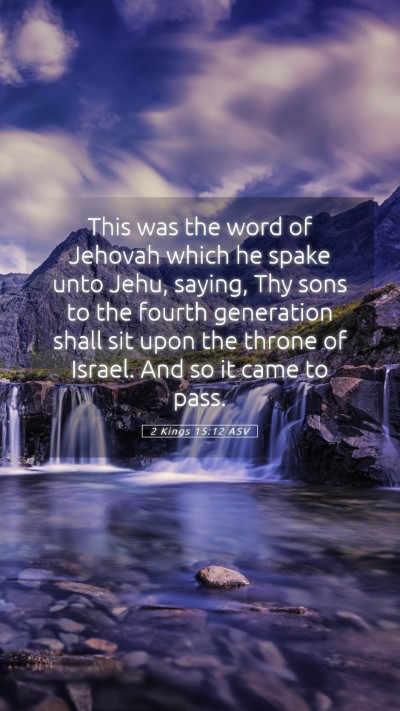 Picture 05 - 2 Kings 15:12 ASV Mobile Phone Wallpaper - This was the word of Jehovah which he spake unto - Mobile Bible Verse Wallpaper