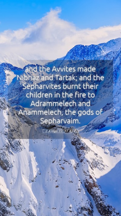 Picture 05 - 2 Kings 17:31 ASV Mobile Phone Wallpaper - and the Avvites made Nibhaz and Tartak; and the - Mobile Bible Verse Wallpaper