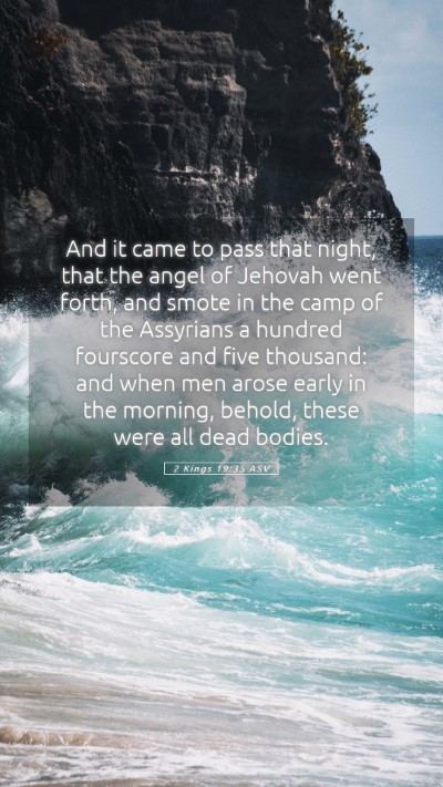 Picture 05 - 2 Kings 19:35 ASV Mobile Phone Wallpaper - And it came to pass that night, that the angel of - Mobile Bible Verse Wallpaper