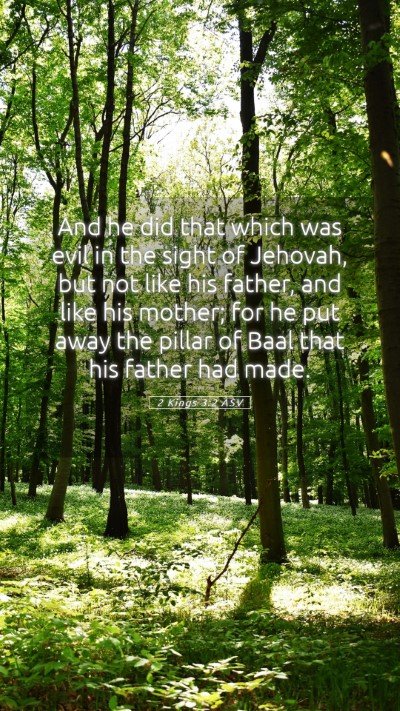 Picture 05 - 2 Kings 3:2 ASV Mobile Phone Wallpaper - And he did that which was evil in the sight of - Mobile Bible Verse Wallpaper