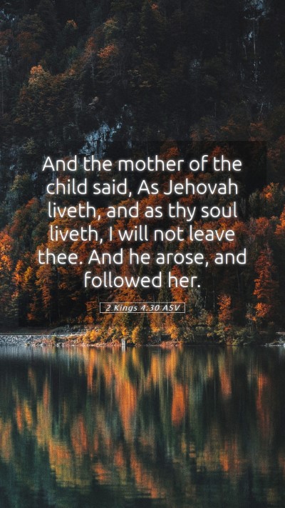 Picture 05 - 2 Kings 4:30 ASV Mobile Phone Wallpaper - And the mother of the child said, As Jehovah - Mobile Bible Verse Wallpaper