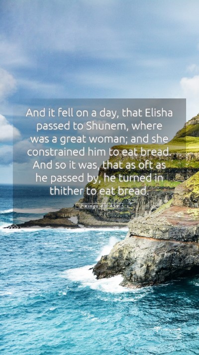 Picture 05 - 2 Kings 4:8 ASV Mobile Phone Wallpaper - And it fell on a day, that Elisha passed to - Mobile Bible Verse Wallpaper