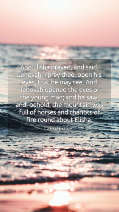 Picture 05 - 2 Kings 6:17 ASV Mobile Phone Wallpaper - And Elisha prayed, and said, Jehovah, I pray - Mobile Bible Verse Wallpaper