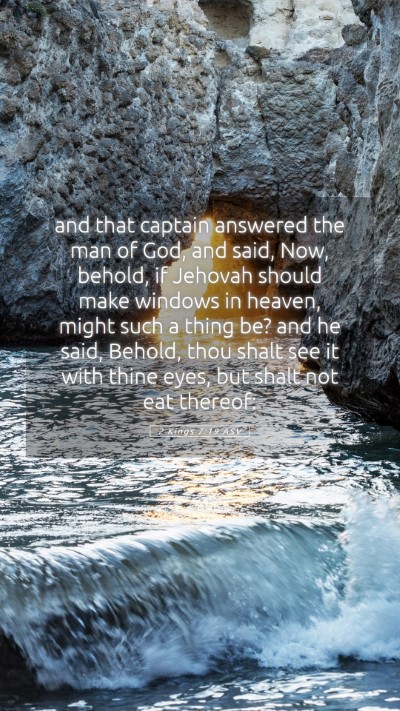 Picture 05 - 2 Kings 7:19 ASV Mobile Phone Wallpaper - and that captain answered the man of God, and - Mobile Bible Verse Wallpaper
