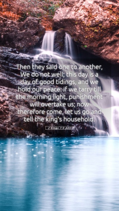 Picture 05 - 2 Kings 7:9 ASV Mobile Phone Wallpaper - Then they said one to another, We do not well; - Mobile Bible Verse Wallpaper