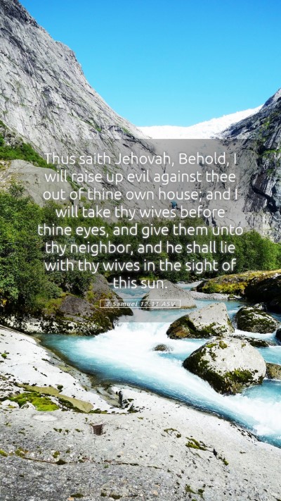 Picture 05 - 2 Samuel 12:11 ASV Mobile Phone Wallpaper - Thus saith Jehovah, Behold, I will raise up evil - Mobile Bible Verse Wallpaper