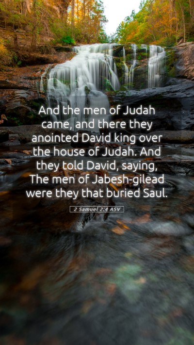 Picture 05 - 2 Samuel 2:4 ASV Mobile Phone Wallpaper - And the men of Judah came, and there they - Mobile Bible Verse Wallpaper