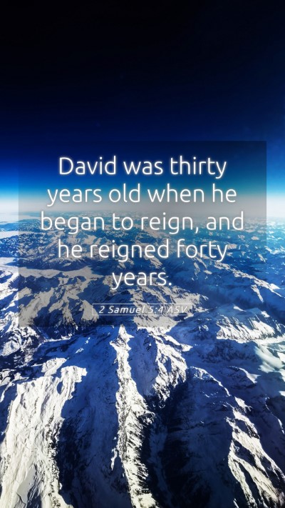 Picture 05 - 2 Samuel 5:4 ASV Mobile Phone Wallpaper - David was thirty years old when he began to - Mobile Bible Verse Wallpaper
