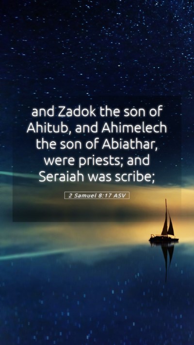 Picture 05 - 2 Samuel 8:17 ASV Mobile Phone Wallpaper - and Zadok the son of Ahitub, and Ahimelech the - Mobile Bible Verse Wallpaper