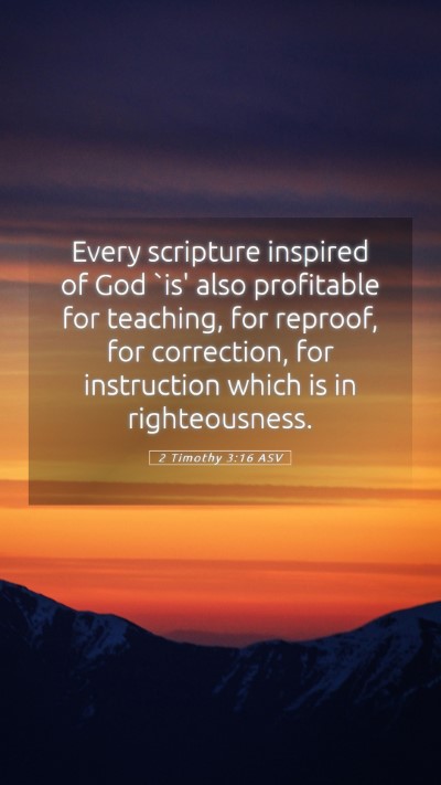 Picture 05 - 2 Timothy 3:16 ASV Mobile Phone Wallpaper - Every scripture inspired of God `is' also - Mobile Bible Verse Wallpaper