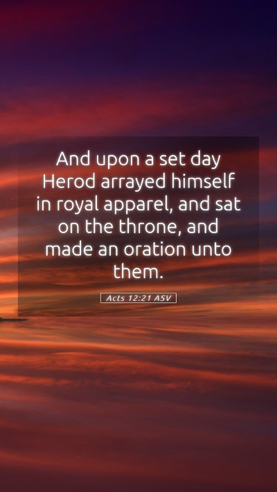 Picture 05 - Acts 12:21 ASV Mobile Phone Wallpaper - And upon a set day Herod arrayed himself in royal - Mobile Bible Verse Wallpaper