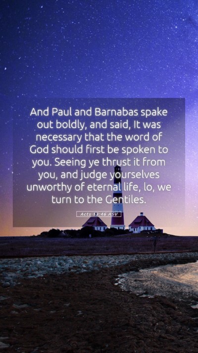Picture 05 - Acts 13:46 ASV Mobile Phone Wallpaper - And Paul and Barnabas spake out boldly, and said, - Mobile Bible Verse Wallpaper