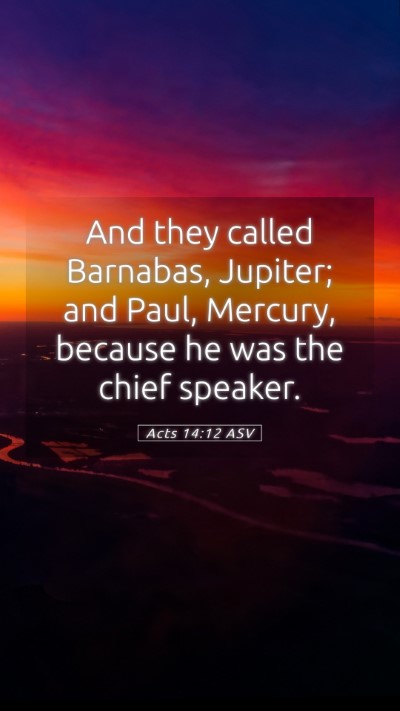 Picture 05 - Acts 14:12 ASV Mobile Phone Wallpaper - And they called Barnabas, Jupiter; and Paul, - Mobile Bible Verse Wallpaper