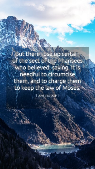 Picture 05 - Acts 15:5 ASV Mobile Phone Wallpaper - But there rose up certain of the sect of the - Mobile Bible Verse Wallpaper