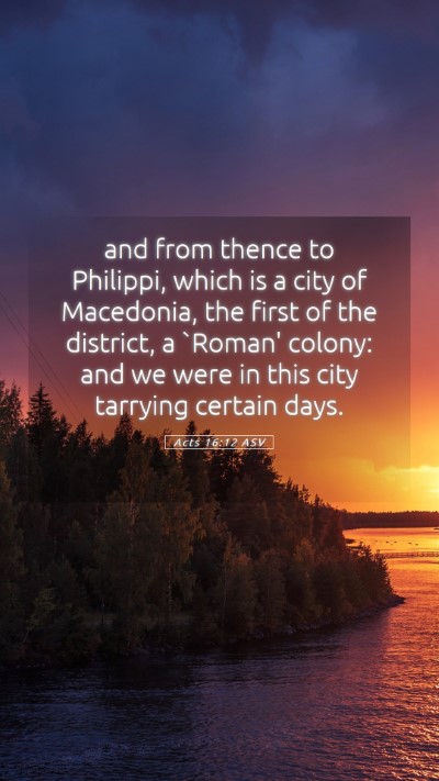 Picture 05 - Acts 16:12 ASV Mobile Phone Wallpaper - and from thence to Philippi, which is a city of - Mobile Bible Verse Wallpaper
