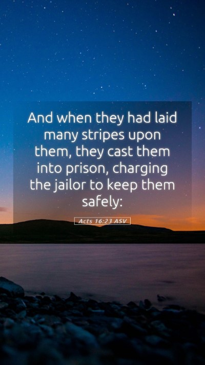 Picture 05 - Acts 16:23 ASV Mobile Phone Wallpaper - And when they had laid many stripes upon them, - Mobile Bible Verse Wallpaper
