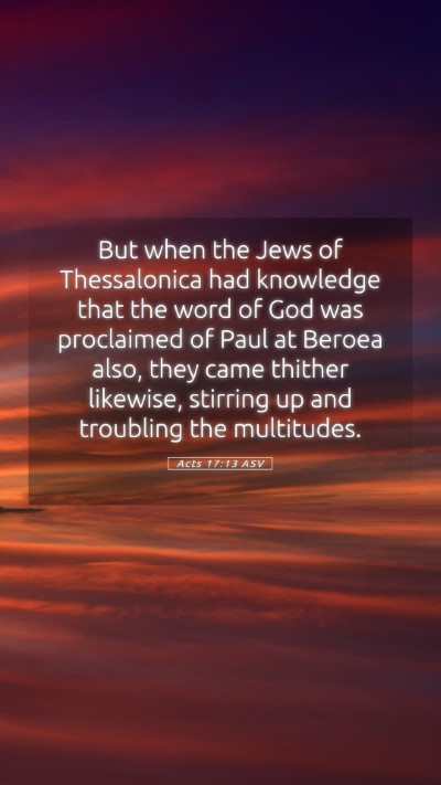 Picture 05 - Acts 17:13 ASV Mobile Phone Wallpaper - But when the Jews of Thessalonica had knowledge - Mobile Bible Verse Wallpaper