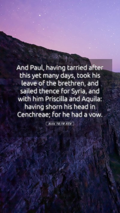 Picture 05 - Acts 18:18 ASV Mobile Phone Wallpaper - And Paul, having tarried after this yet many - Mobile Bible Verse Wallpaper