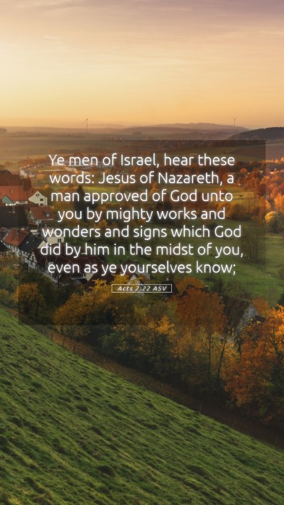 Picture 05 - Acts 2:22 ASV Mobile Phone Wallpaper - Ye men of Israel, hear these words: Jesus of - Mobile Bible Verse Wallpaper