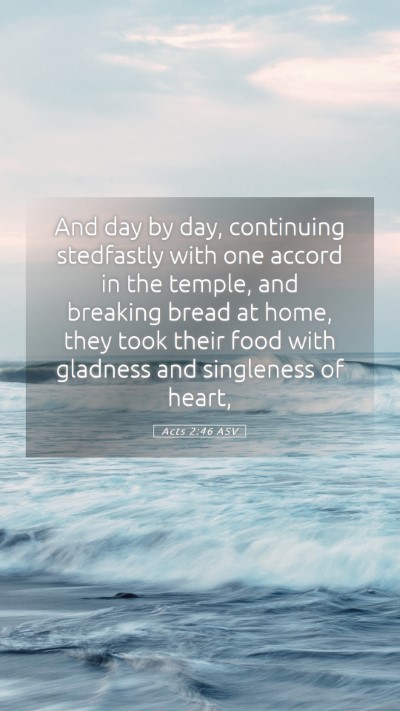 Picture 05 - Acts 2:46 ASV Mobile Phone Wallpaper - And day by day, continuing stedfastly with one - Mobile Bible Verse Wallpaper