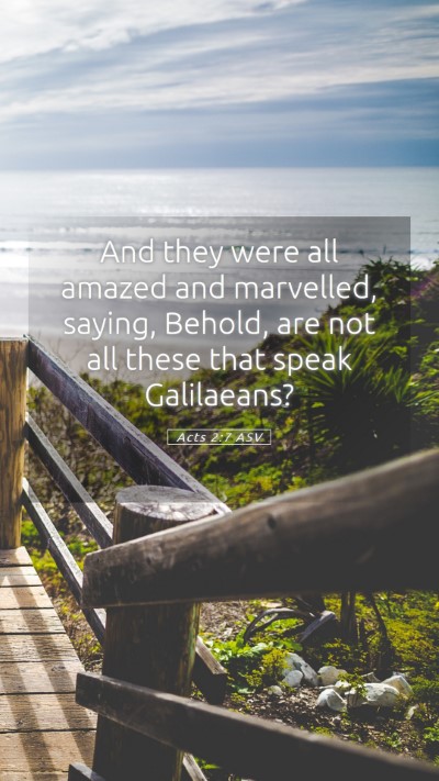 Picture 05 - Acts 2:7 ASV Mobile Phone Wallpaper - And they were all amazed and marvelled, saying, - Mobile Bible Verse Wallpaper