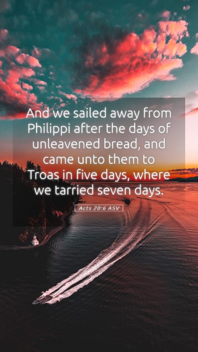 Picture 05 - Acts 20:6 ASV Mobile Phone Wallpaper - And we sailed away from Philippi after the days - Mobile Bible Verse Wallpaper