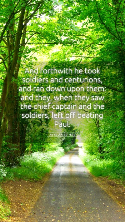 Picture 05 - Acts 21:32 ASV Mobile Phone Wallpaper - And forthwith he took soldiers and centurions, - Mobile Bible Verse Wallpaper