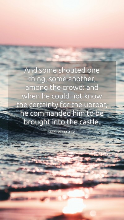Picture 05 - Acts 21:34 ASV Mobile Phone Wallpaper - And some shouted one thing, some another, among - Mobile Bible Verse Wallpaper