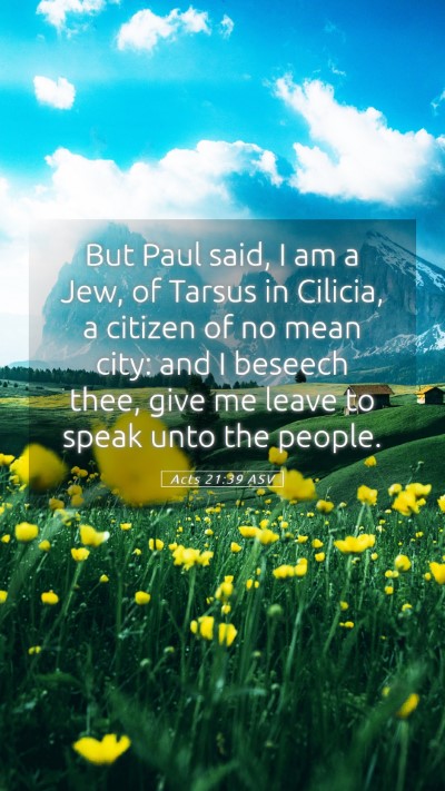Picture 05 - Acts 21:39 ASV Mobile Phone Wallpaper - But Paul said, I am a Jew, of Tarsus in Cilicia, - Mobile Bible Verse Wallpaper