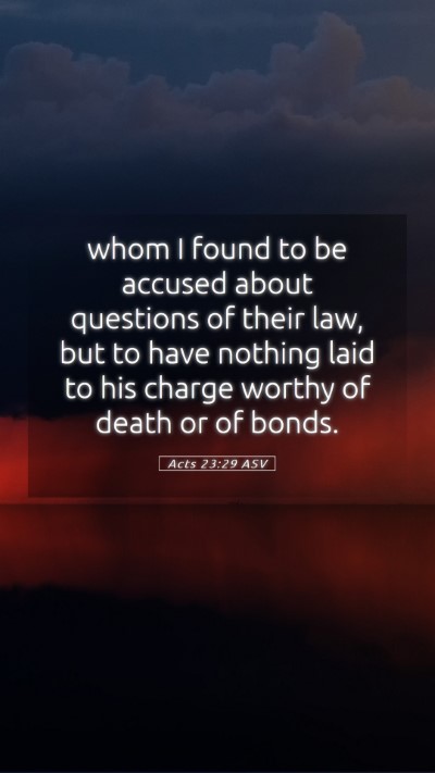 Picture 05 - Acts 23:29 ASV Mobile Phone Wallpaper - whom I found to be accused about questions of - Mobile Bible Verse Wallpaper