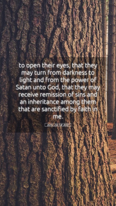 Picture 05 - Acts 26:18 ASV Mobile Phone Wallpaper - to open their eyes, that they may turn from - Mobile Bible Verse Wallpaper