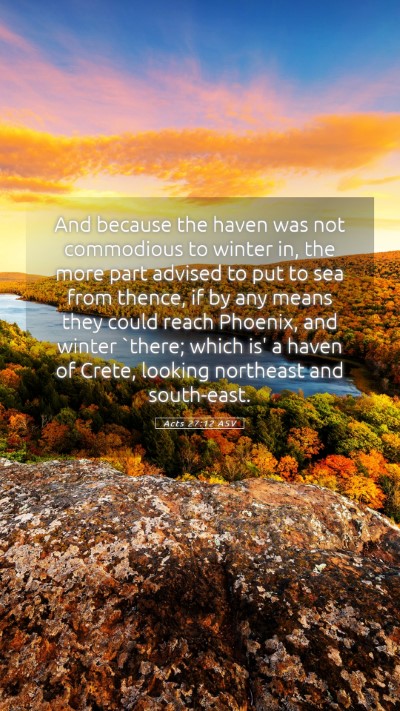 Picture 05 - Acts 27:12 ASV Mobile Phone Wallpaper - And because the haven was not commodious to - Mobile Bible Verse Wallpaper