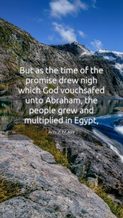 Picture 05 - Acts 7:17 ASV Mobile Phone Wallpaper - But as the time of the promise drew nigh which - Mobile Bible Verse Wallpaper