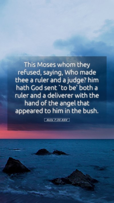 Picture 05 - Acts 7:35 ASV Mobile Phone Wallpaper - This Moses whom they refused, saying, Who made - Mobile Bible Verse Wallpaper