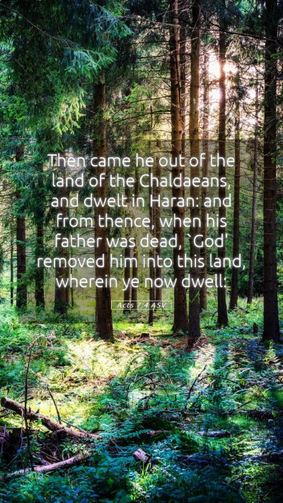 Picture 05 - Acts 7:4 ASV Mobile Phone Wallpaper - Then came he out of the land of the Chaldaeans, - Mobile Bible Verse Wallpaper