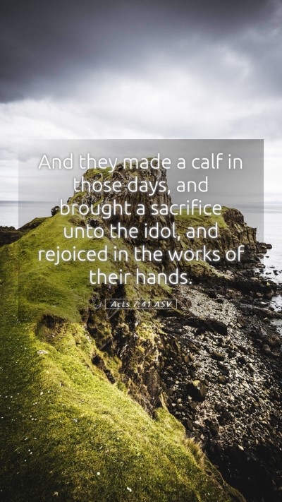 Picture 05 - Acts 7:41 ASV Mobile Phone Wallpaper - And they made a calf in those days, and brought a - Mobile Bible Verse Wallpaper